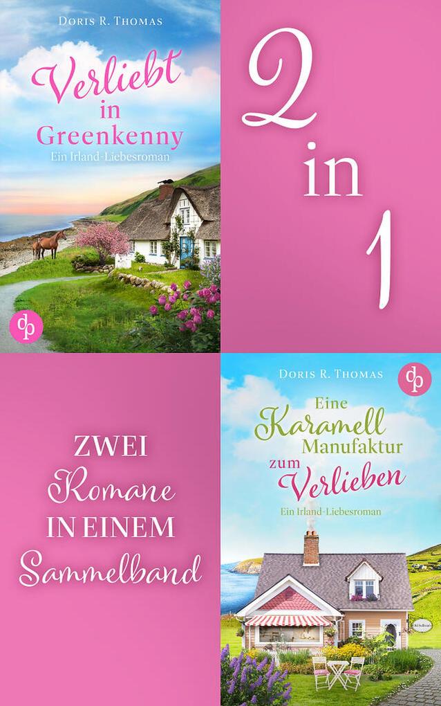Zweimal Irland zum Verlieben | Zwei Romane in einem Sammelband