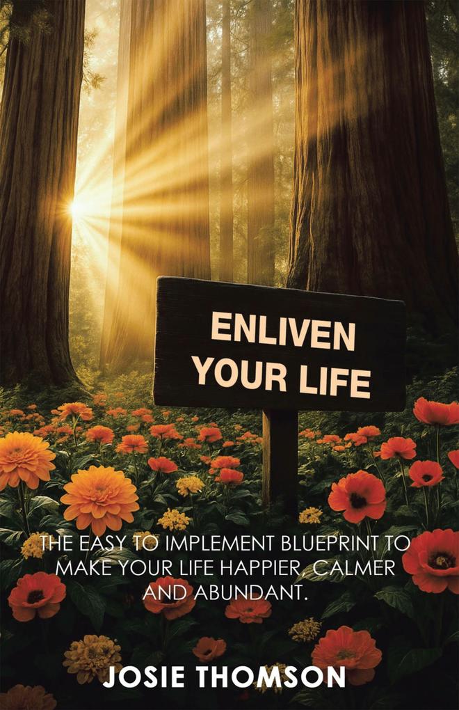 ENLIVEN YOUR LIFE
