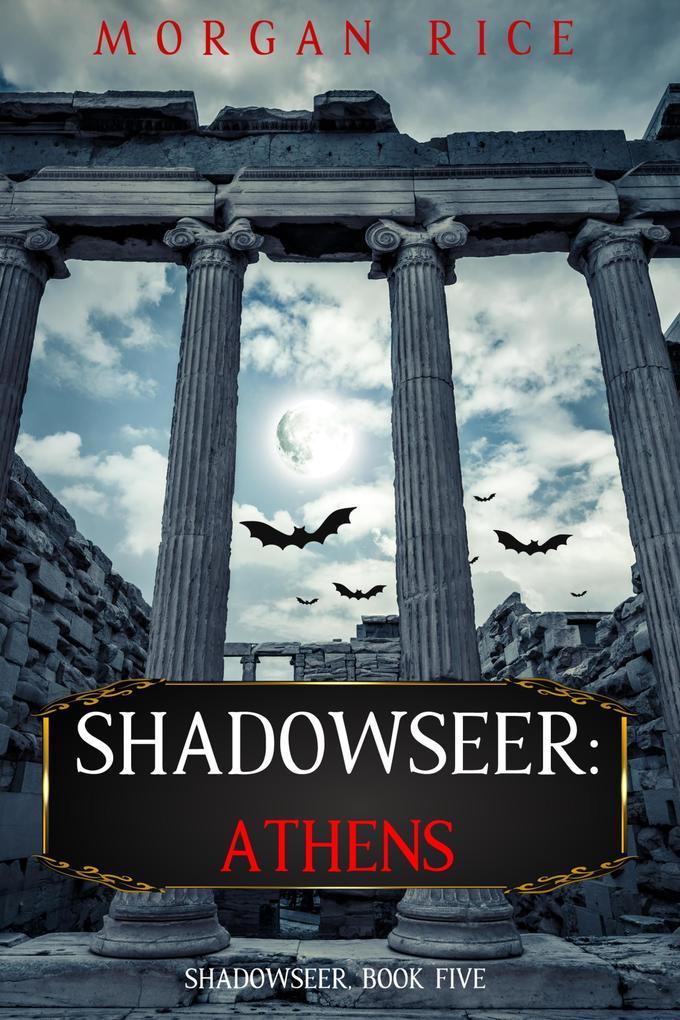 Shadowseer: Athens (Shadowseer Book Five)