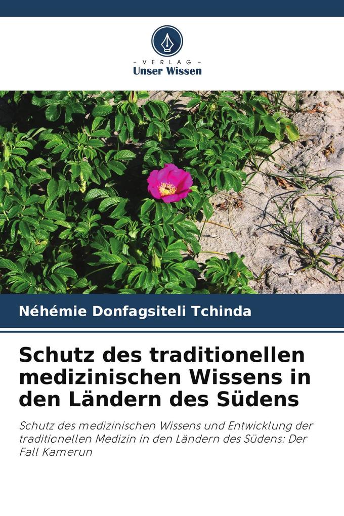 Schutz des traditionellen medizinischen Wissens in den Ländern des Südens