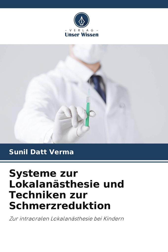 Systeme zur Lokalanästhesie und Techniken zur Schmerzreduktion