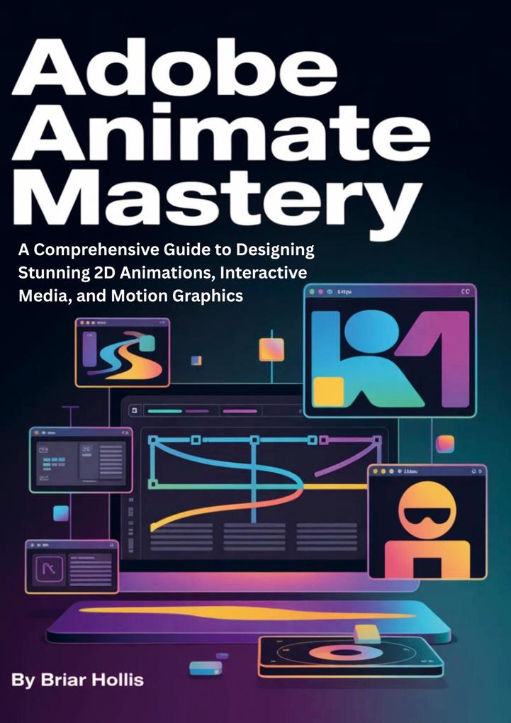 ADOBE ANIMATE MASTERY 2025