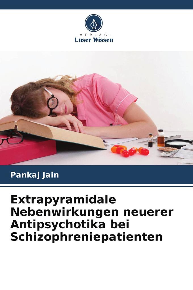 Extrapyramidale Nebenwirkungen neuerer Antipsychotika bei Schizophreniepatienten