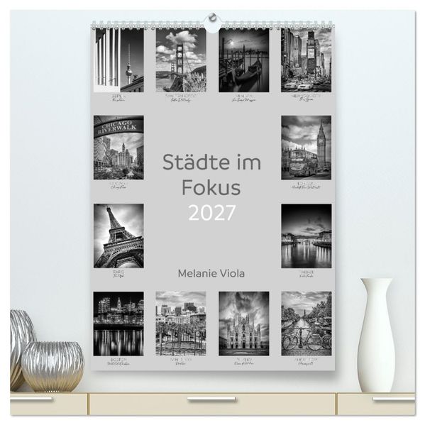 Städte im Fokus (hochwertiger Premium Wandkalender 2027 DIN A2 hoch) Kunstdruck in Hochglanz