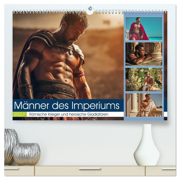 Männer des Imperiums (hochwertiger Premium Wandkalender 2027 DIN A2 quer) Kunstdruck in Hochglanz