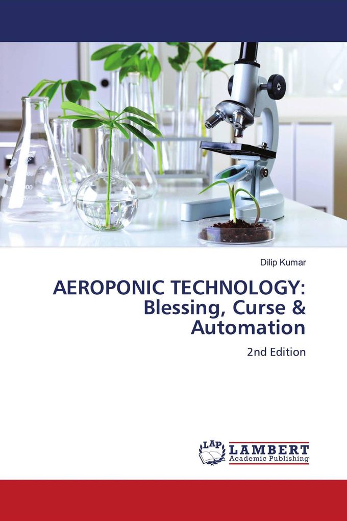 AEROPONIC TECHNOLOGY: Blessing Curse & Automation