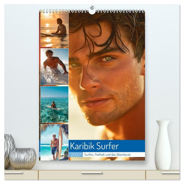 Karibik Surfer (hochwertiger Premium Wandkalender 2027 DIN A2 hoch) Kunstdruck in Hochglanz
