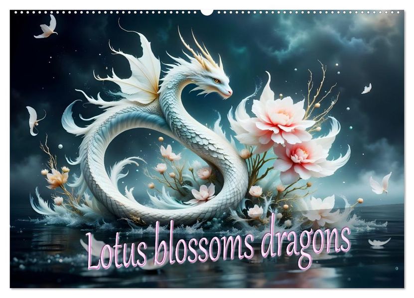 Lotus blossom dragons (Wall Calendar 2027 DIN A2 landscape) CALVENDO 12 Month Wall Calendar