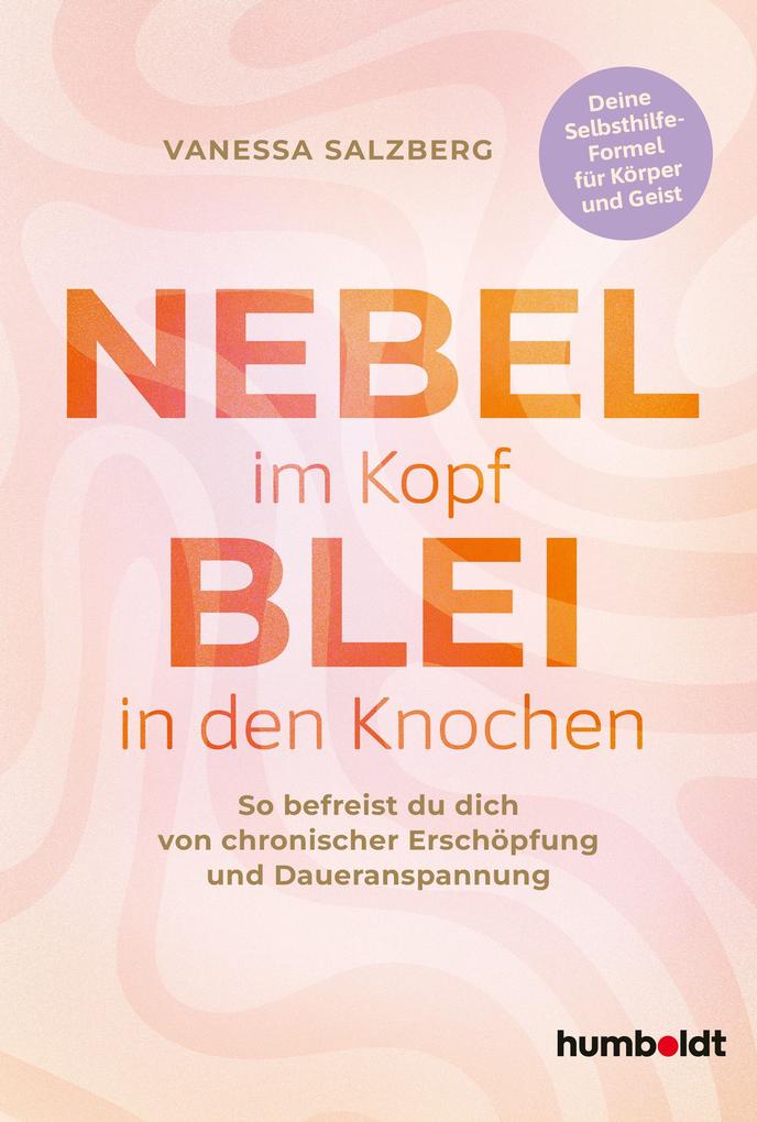 Nebel im Kopf - Blei in den Knochen