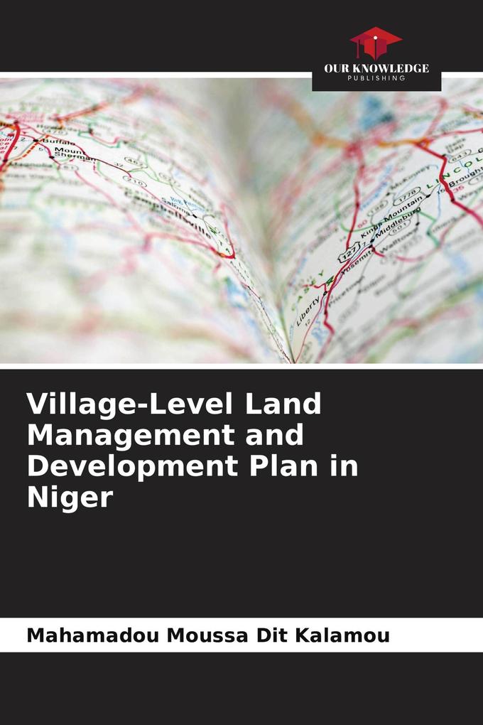 Village-Level Land Management and Development Plan in Niger