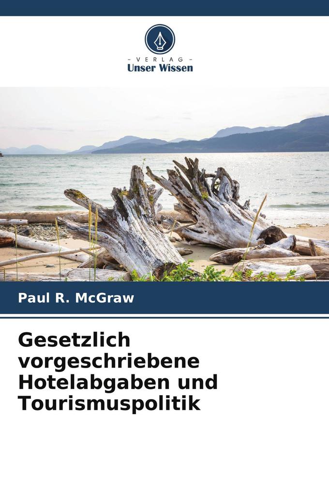 Gesetzlich vorgeschriebene Hotelabgaben und Tourismuspolitik