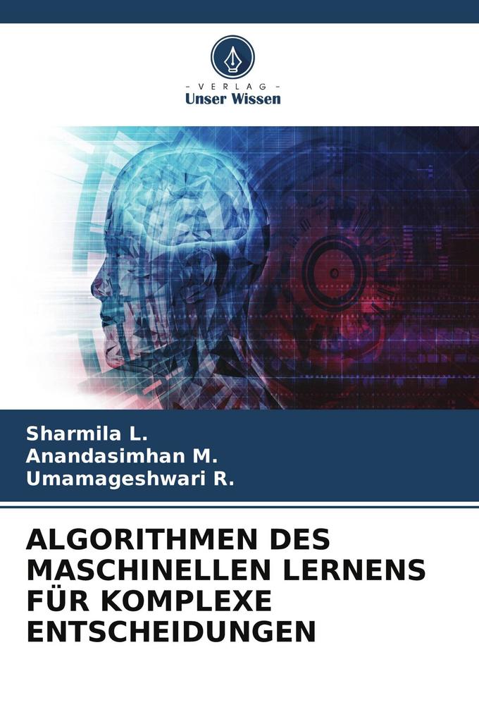 ALGORITHMEN DES MASCHINELLEN LERNENS FÜR KOMPLEXE ENTSCHEIDUNGEN