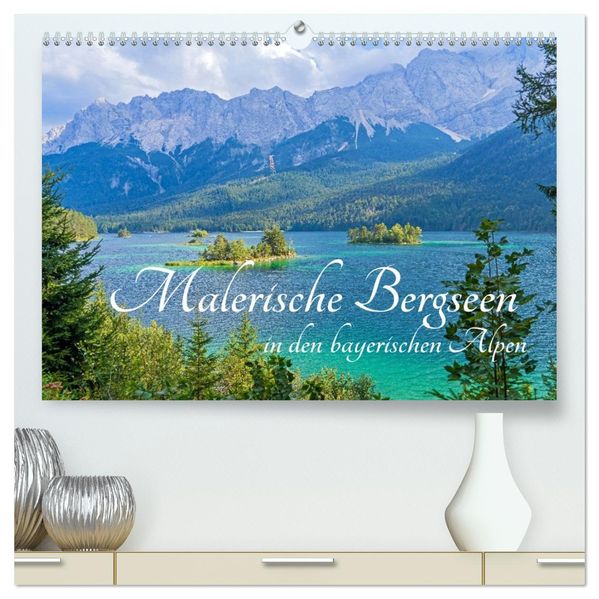 Malerische Bergseen in den bayerischen Alpen (hochwertiger Premium Wandkalender 2027 DIN A2 quer) Kunstdruck in Hochglanz