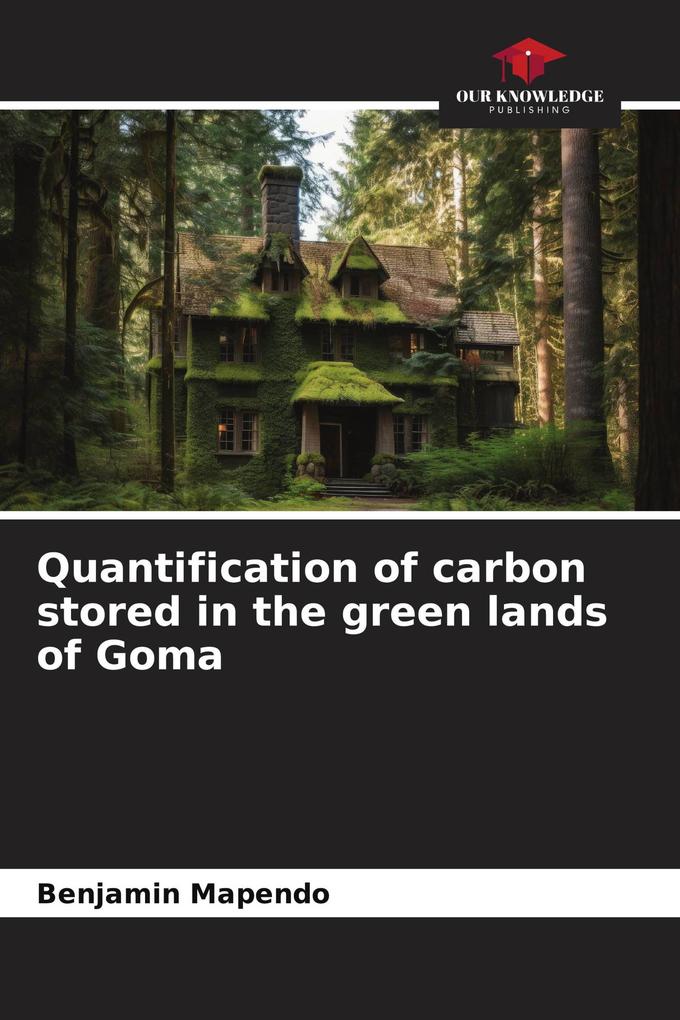 Quantification of carbon stored in the green lands of Goma