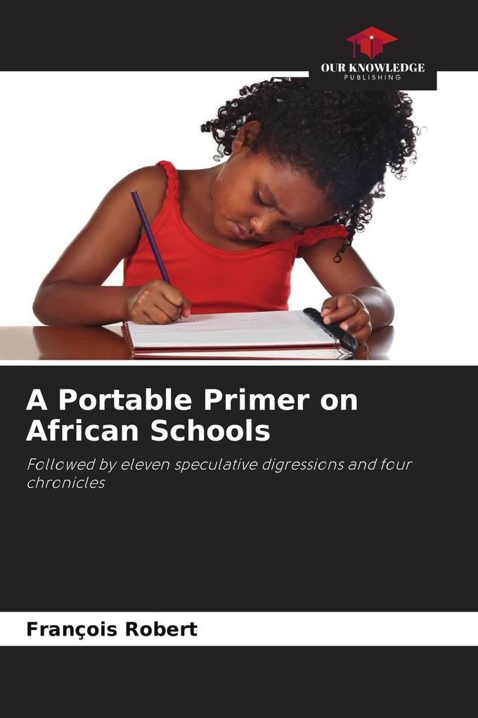 A Portable Primer on African Schools