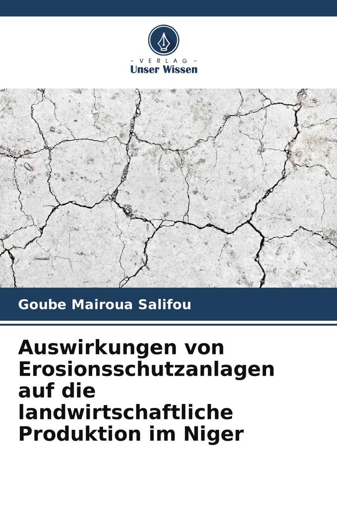 Auswirkungen von Erosionsschutzanlagen auf die landwirtschaftliche Produktion im Niger