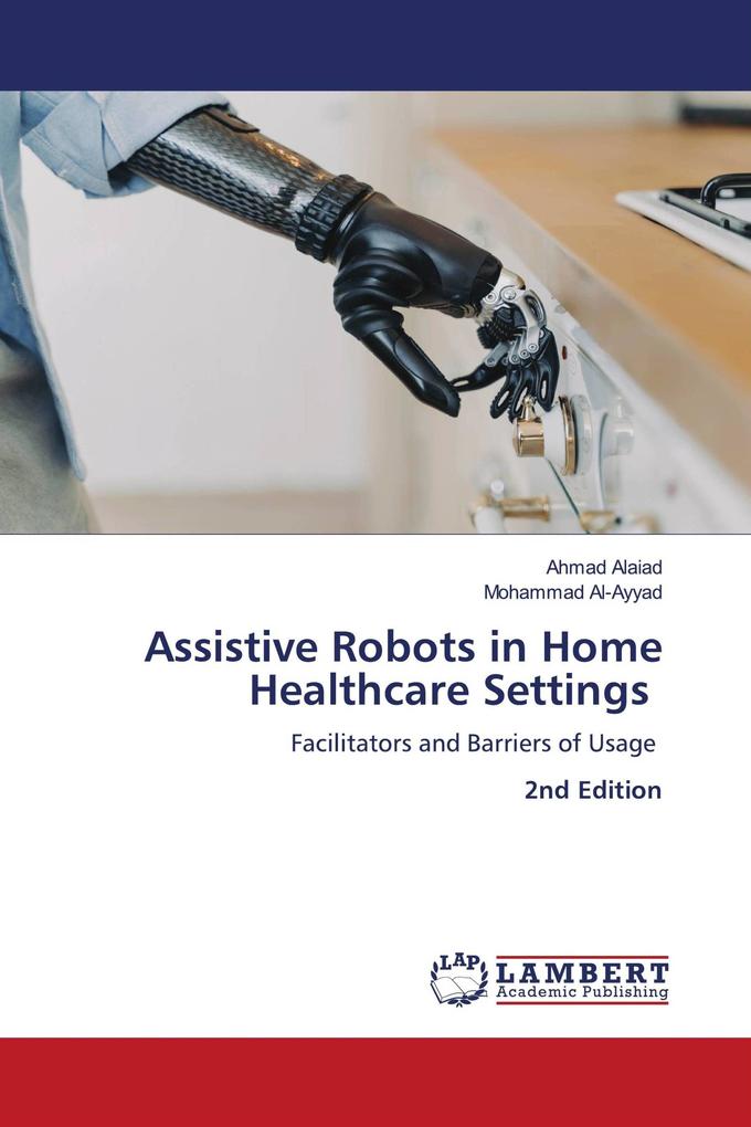 Assistive Robots in Home Healthcare Settings