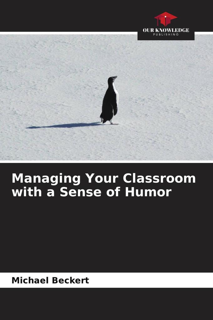 Managing Your Classroom with a Sense of Humor