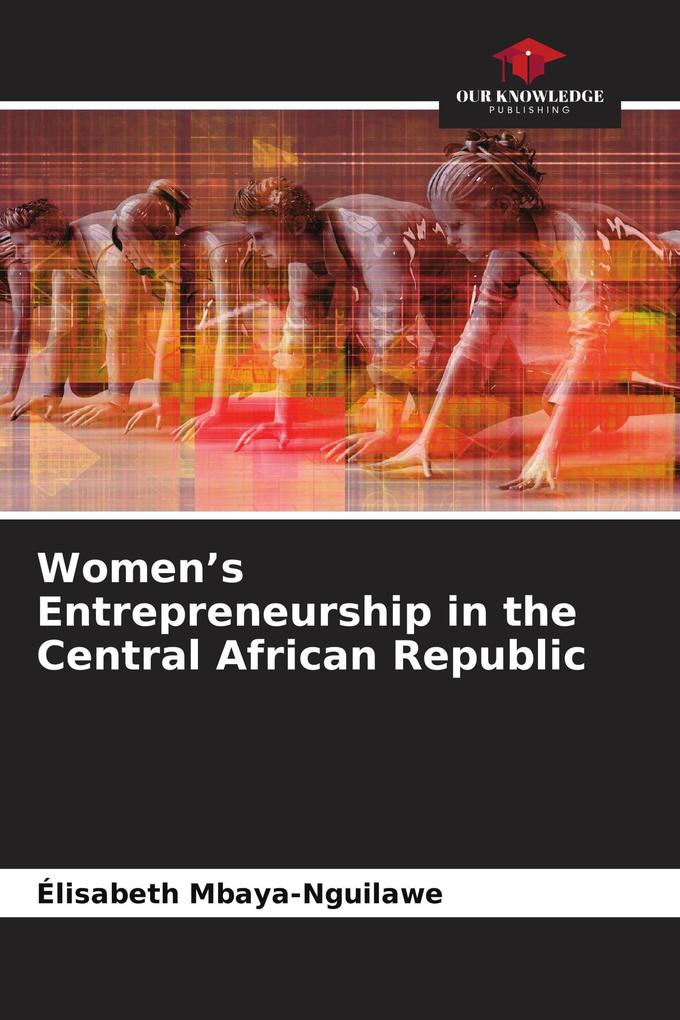 Women's Entrepreneurship in the Central African Republic