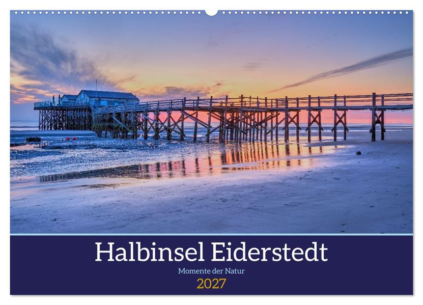 Halbinsel Eiderstedt - Momente der Natur (Wandkalender 2027 DIN A2 quer) CALVENDO Monatskalender