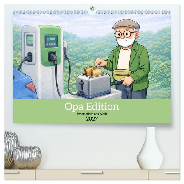 Opa Edition - Pragmatisch ans Werk (hochwertiger Premium Wandkalender 2027 DIN A2 quer) Kunstdruck in Hochglanz