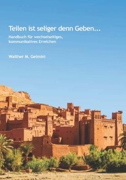 Teilen ist seliger denn Geben ...
