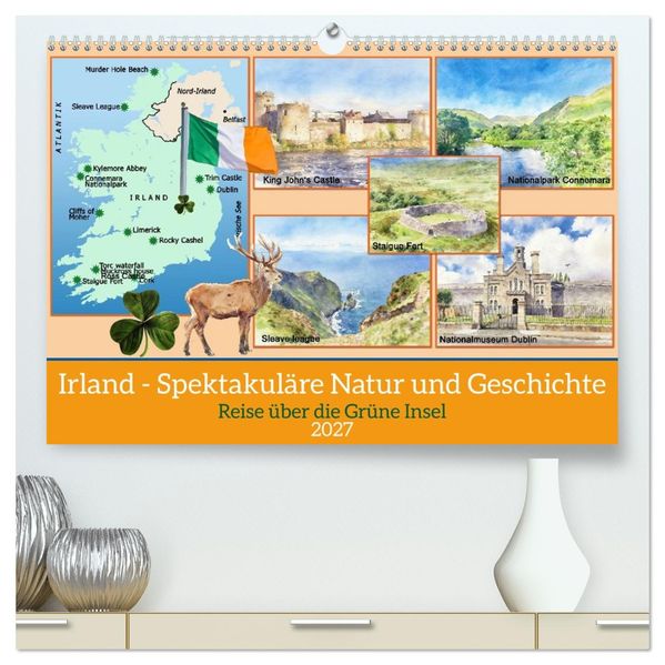 Irland - Spektakuläre Natur und Geschichte (hochwertiger Premium Wandkalender 2027 DIN A2 quer) Kunstdruck in Hochglanz
