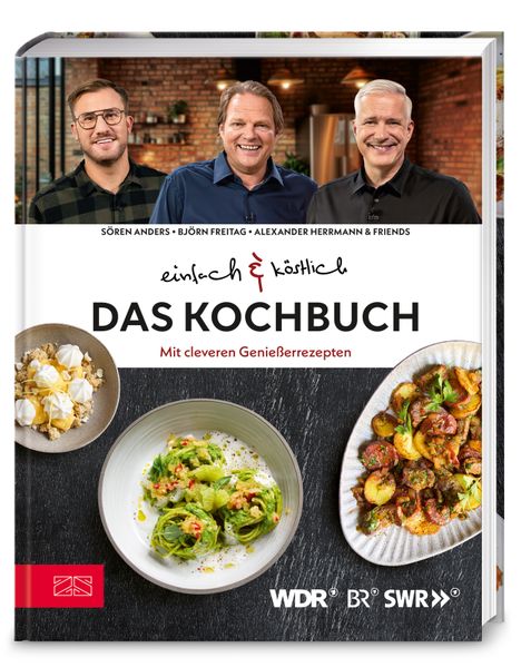 Einfach & köstlich - Das Kochbuch