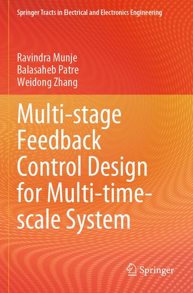 Multi-stage Feedback Control Design for Multi-time-scale System