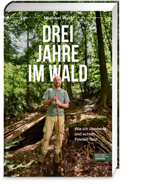 Drei Jahre im Wald