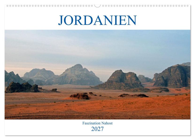 JORDANIEN Faszination Nahost (Wandkalender 2027 DIN A2 quer) CALVENDO Monatskalender