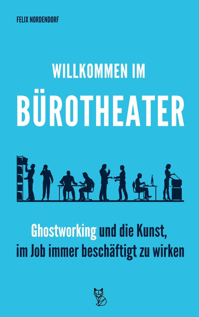 Willkommen im Bürotheater