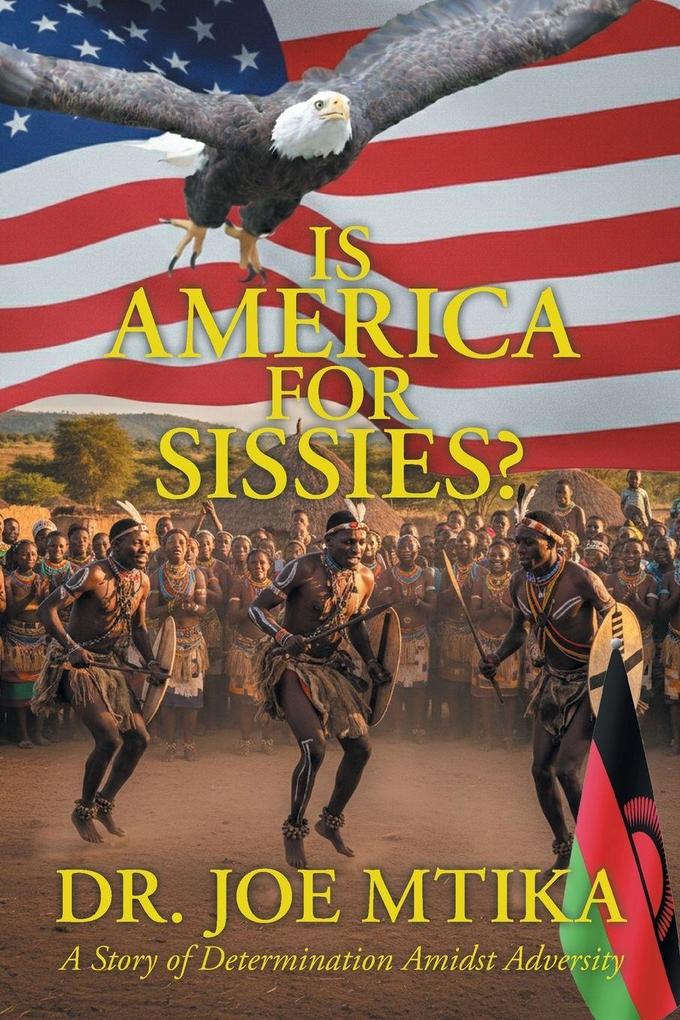 Is America for Sissies?
