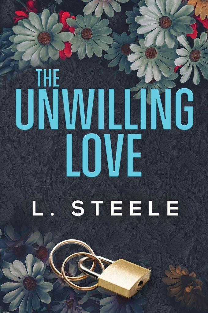 The Unwilling Love
