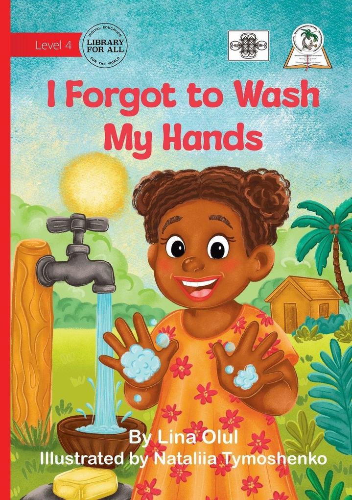 I Forgot to Wash My Hands
