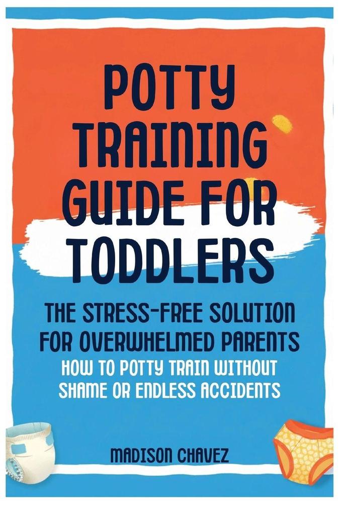 Potty Training Guide For Toddlers