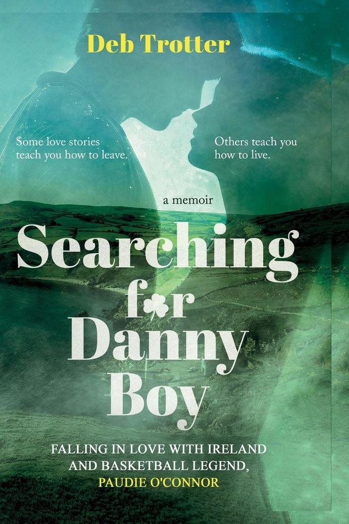 Searching For Danny Boy