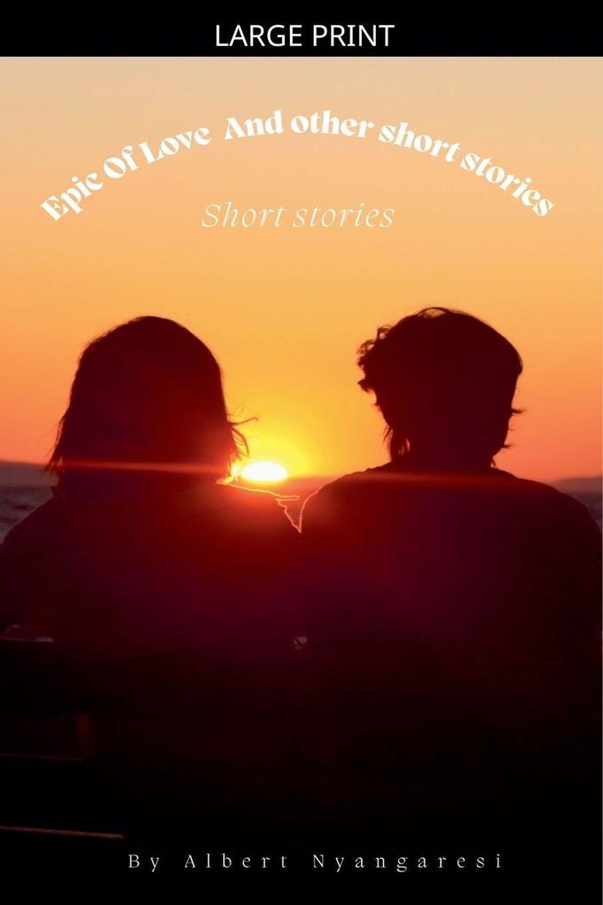 Epic Of Love And Other Short Stories