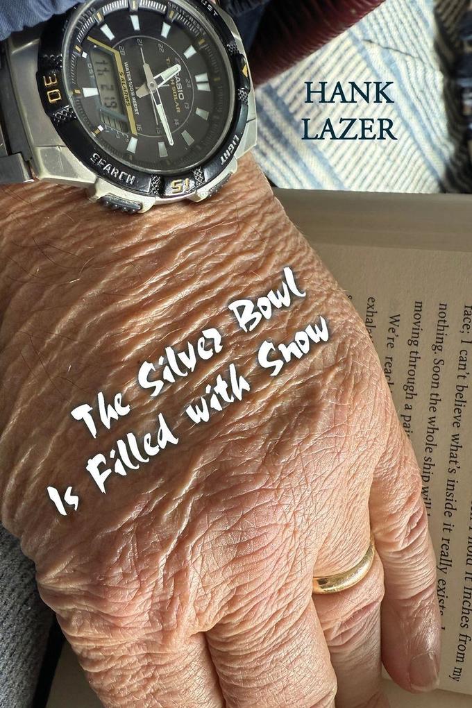 The Silver Bowl Is Filled with Snow