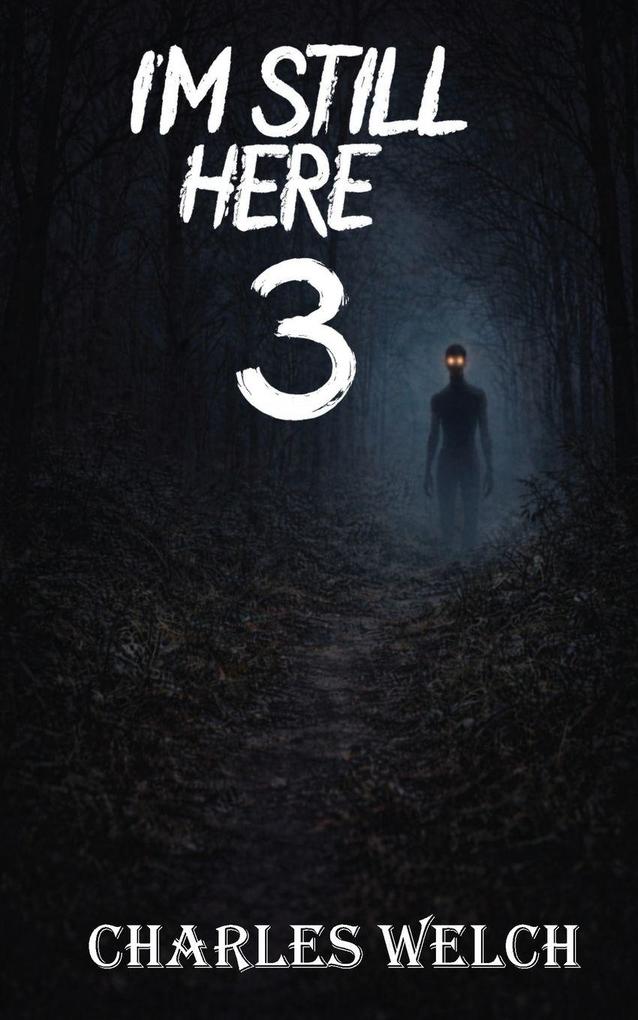 I'm Still Here 3