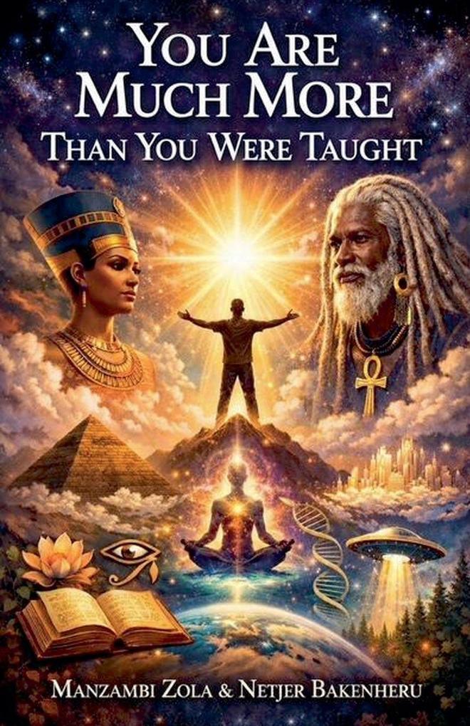 You Are Much More Than You Were Taught