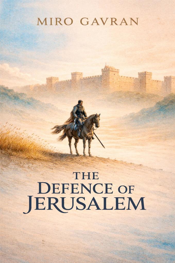 The Defence of Jerusalem