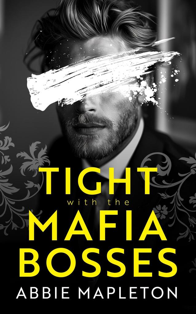 Tight with the Mafia Bosses (With the Bosses #2)
