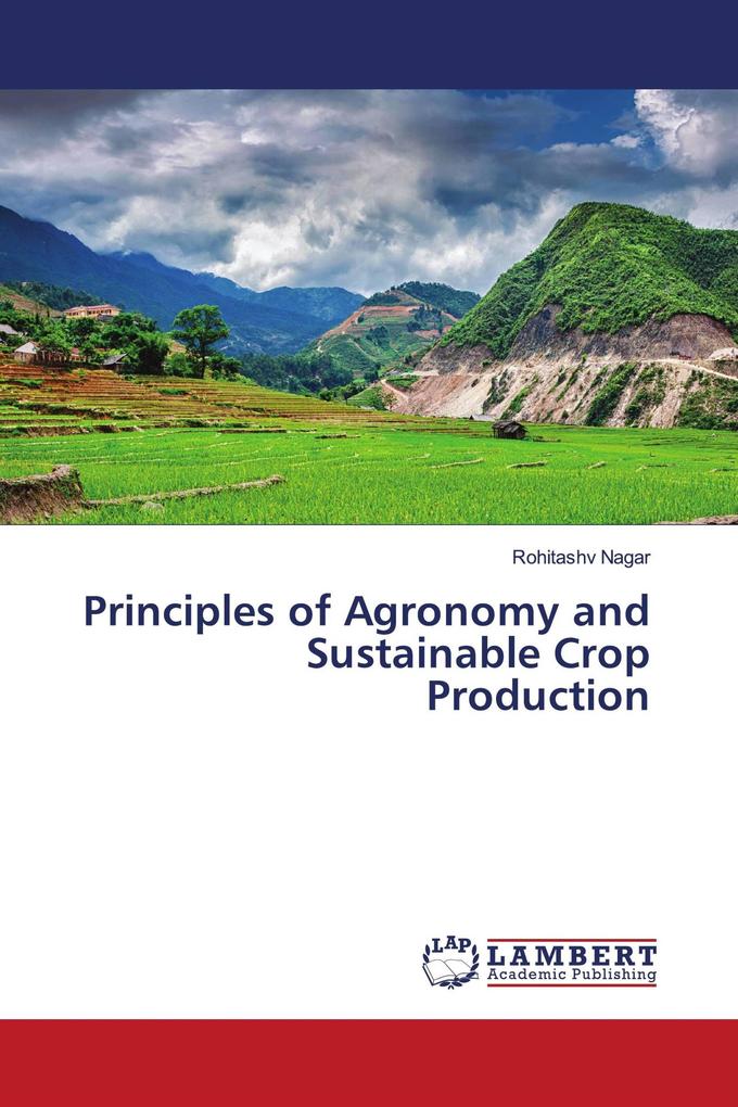 Principles of Agronomy and Sustainable Crop Production
