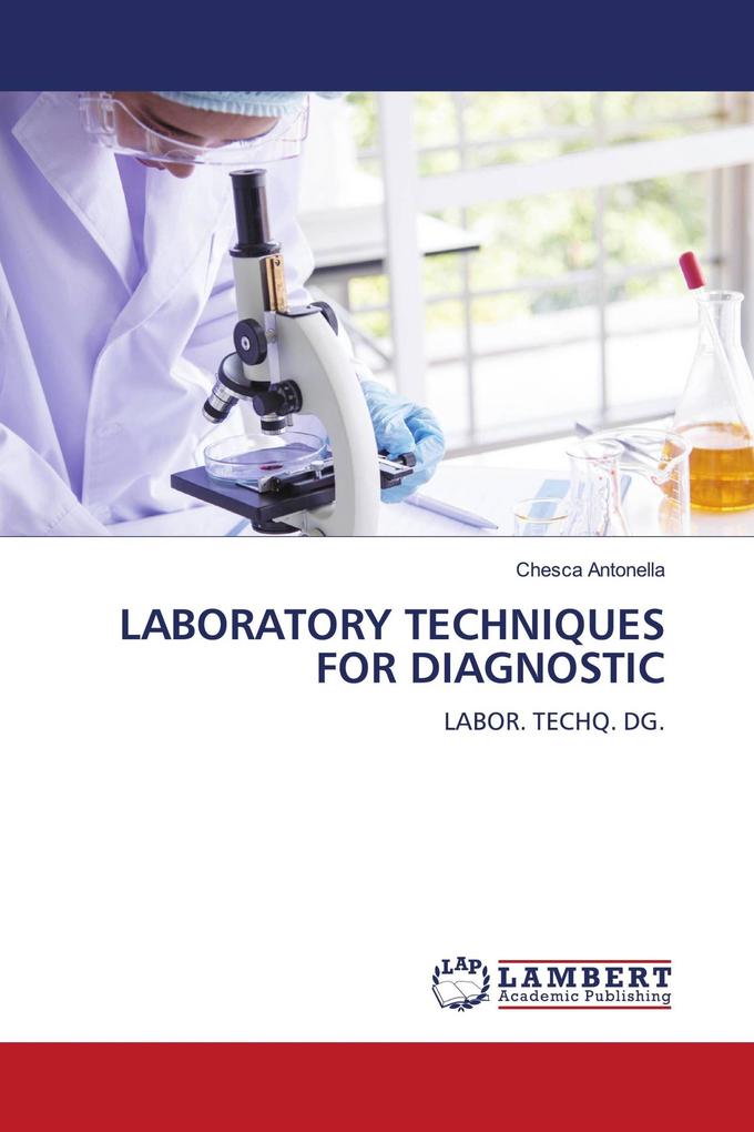 LABORATORY TECHNIQUES FOR DIAGNOSTIC