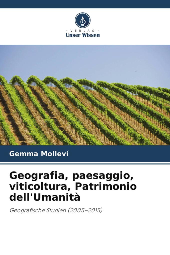Geografia paesaggio viticoltura Patrimonio dell'Umanità