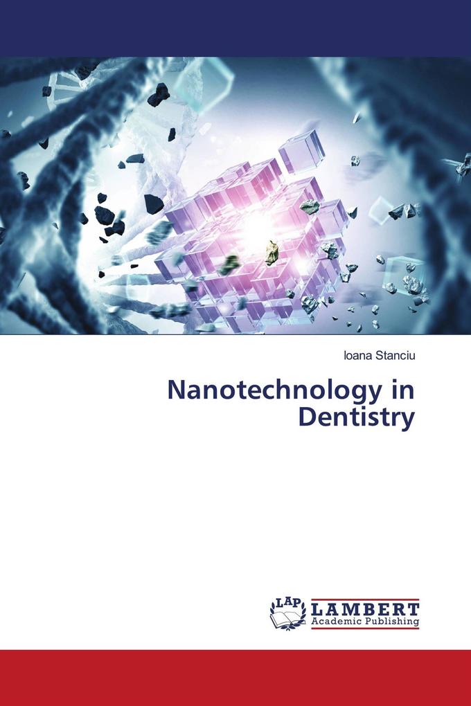 Nanotechnology in Dentistry