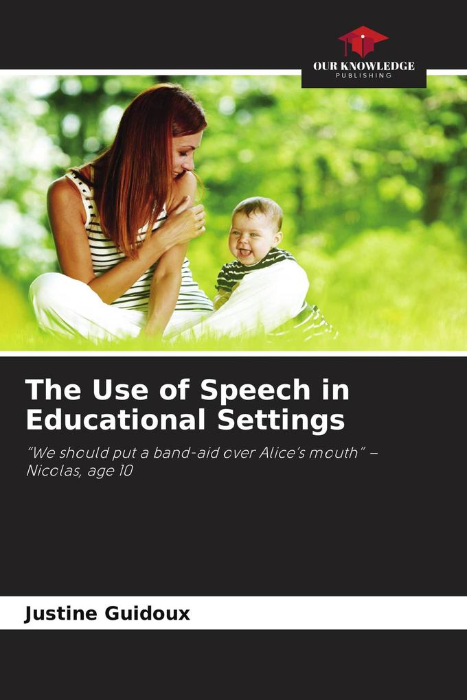The Use of Speech in Educational Settings