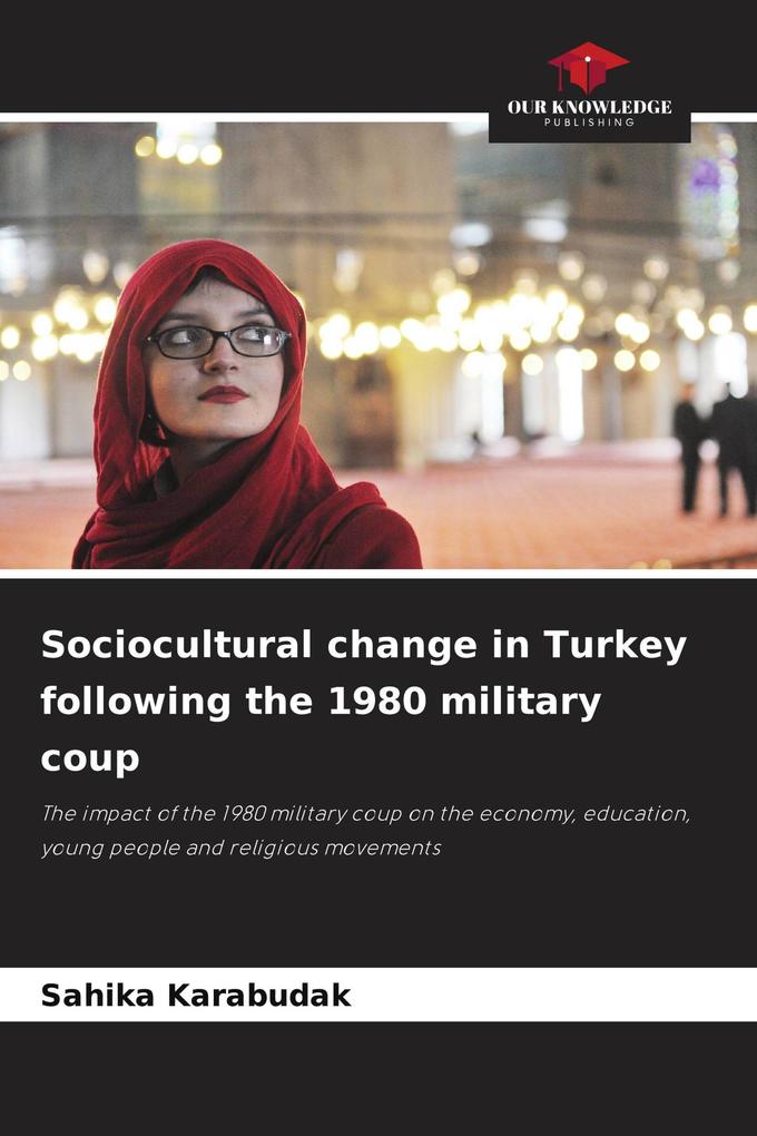 Sociocultural change in Turkey following the 1980 military coup