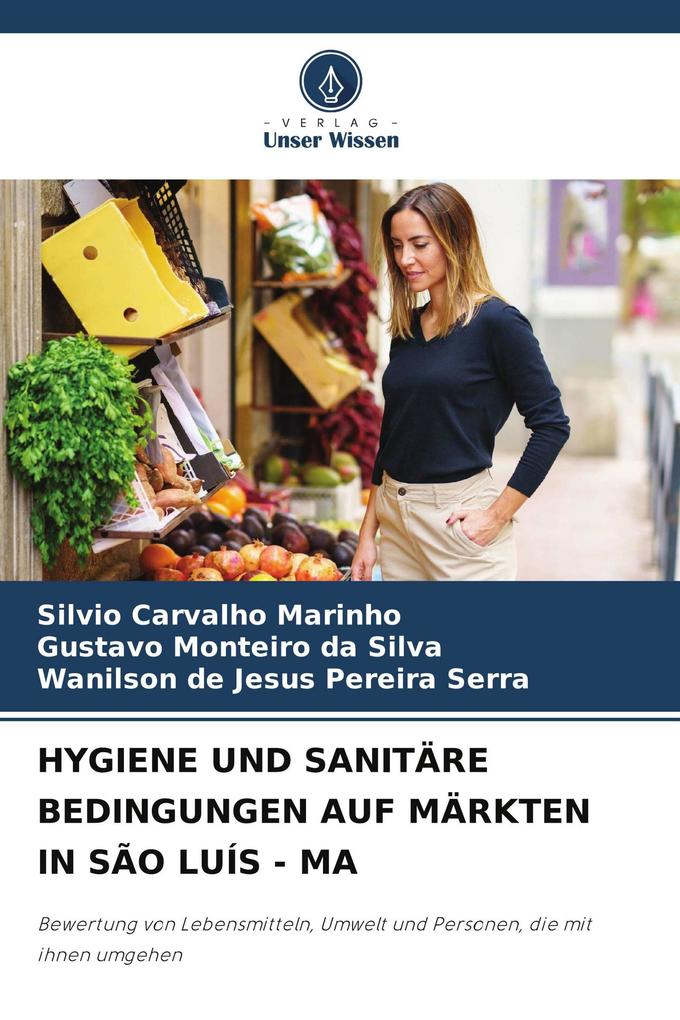 HYGIENE UND SANITÄRE BEDINGUNGEN AUF MÄRKTEN IN SÃO LUÍS - MA